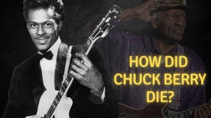 
Chuck Berry Cause of Death, How did Chuck Berry Die? 