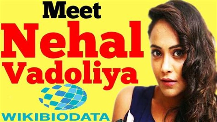 Nehal Vadoliya Height, Weight, Net Worth, Age, Birthday, Wikipedia, Who, Instagram, Biography