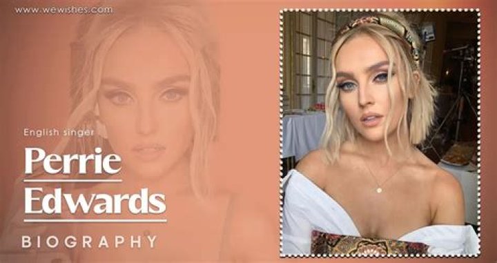 Perrie Edwards’s Net Worth, Biography, Career, Awards, Fact and Life Story
